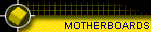 MOTHERBOARDS